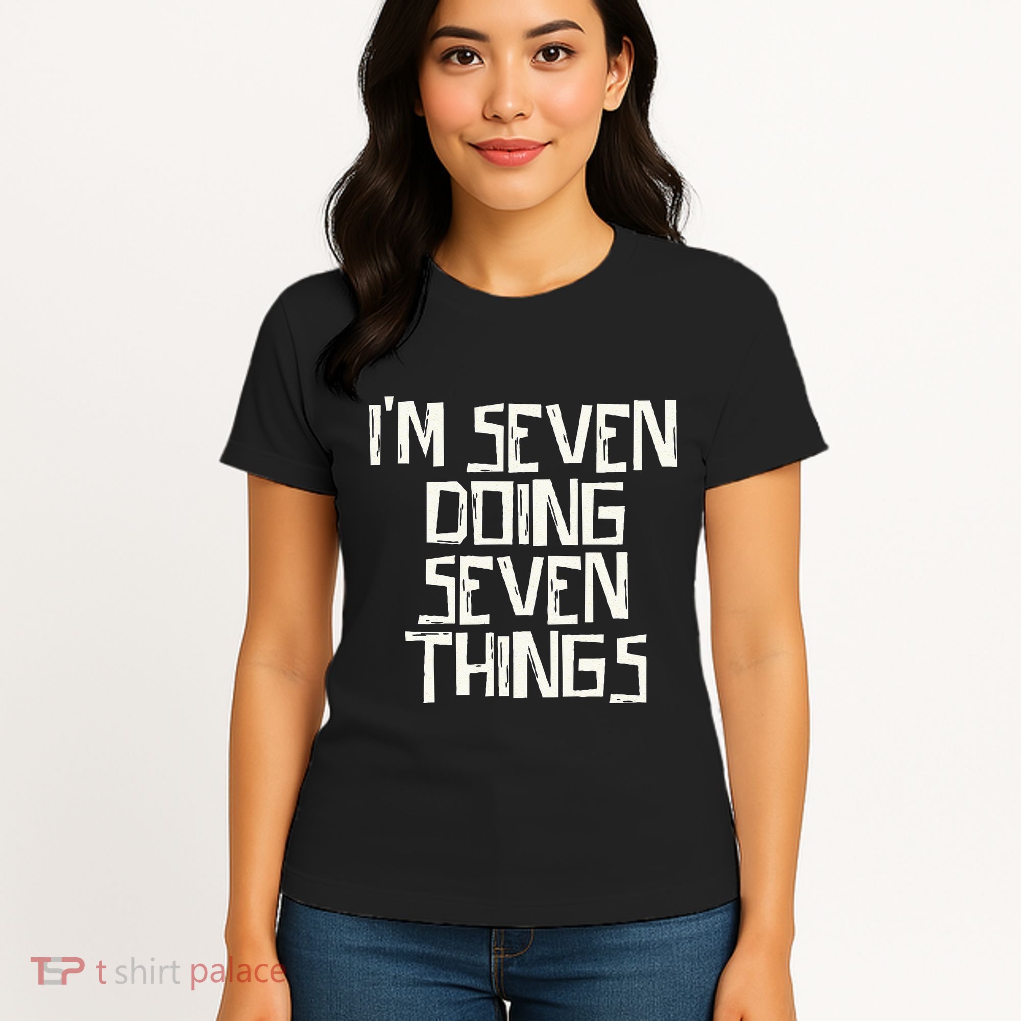 Im Seven Doing Seven Things Women's T-Shirt