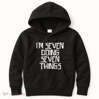 Im Seven Doing Seven Things Kids Hoodie thumb 0