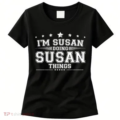 Im Susan Doing Susan Things Women's T-Shirt