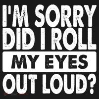Im Sorry Did I Roll My Eyes Out Loud Funny Women's Hoodie thumb 2