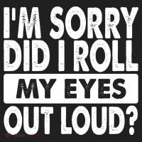 Im Sorry Did I Roll My Eyes Out Loud Funny 24oz Duet Stainless Steel Tumbler thumb 2