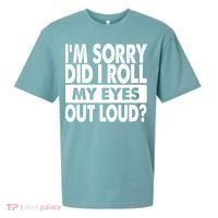 Im Sorry Did I Roll My Eyes Out Loud Funny Sueded Cloud Jersey T-Shirt thumb 0