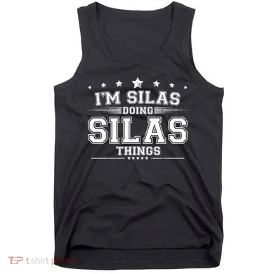 Im Silas Doing Silas Things Tank Top