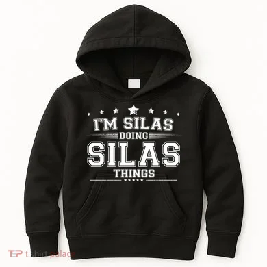 Im Silas Doing Silas Things Kids Hoodie