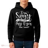 Im Sorry Did I Roll My Eyes Out Loud Funny Sarcastic Retro Kids Hoodie thumb 4