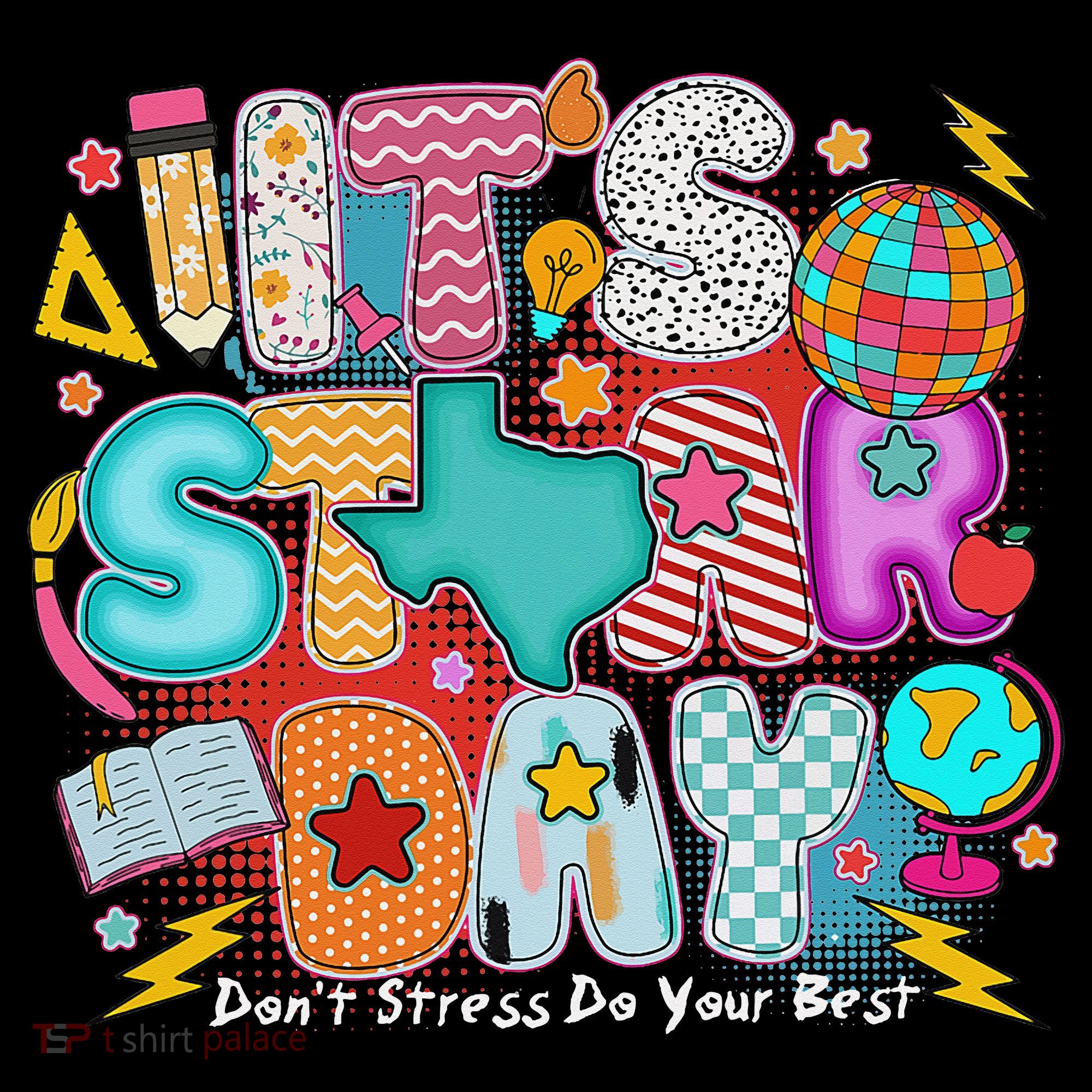 Its Star Day Dont Stress Do Your Best Testing Day Test Day Backpack