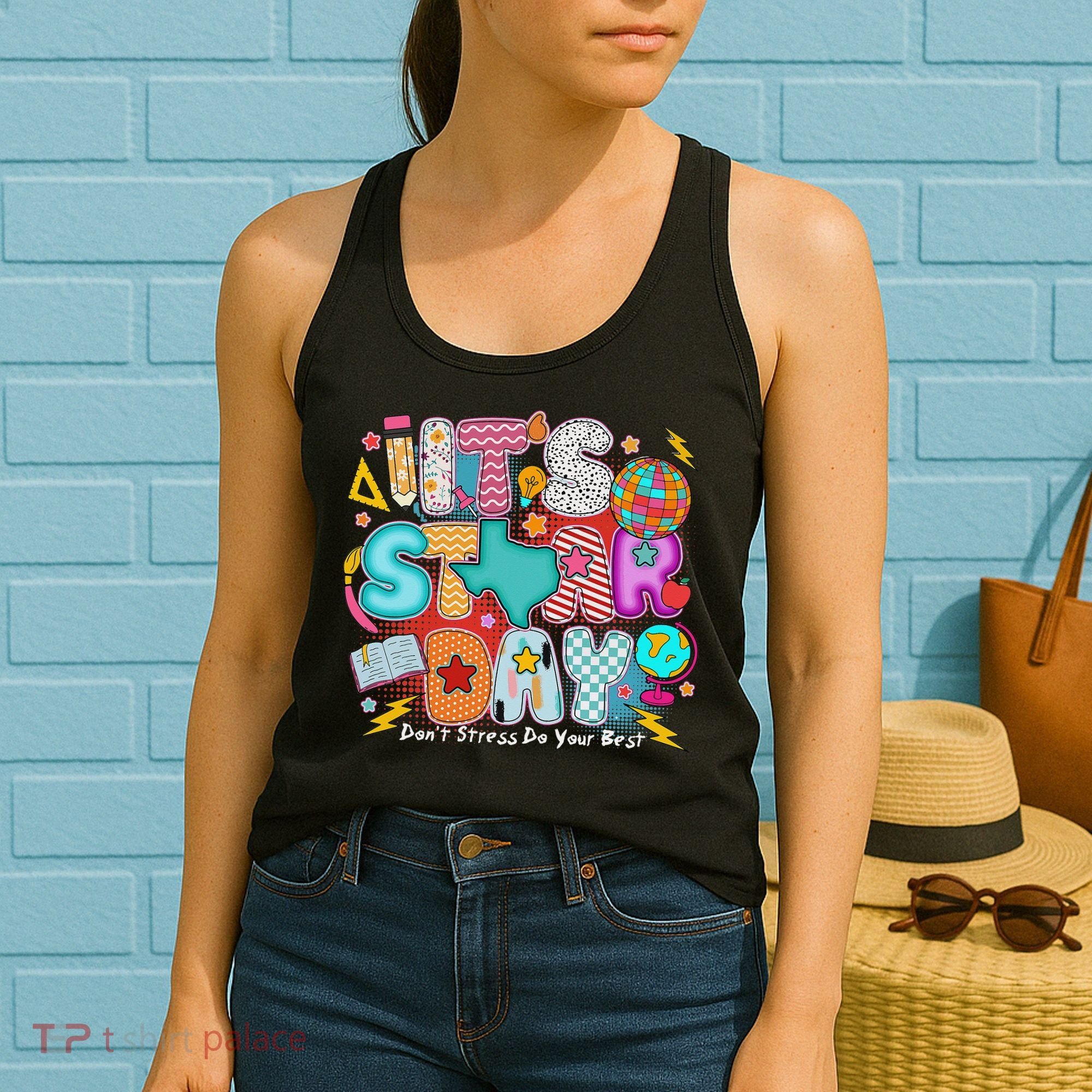 Its Star Day Dont Stress Do Your Best Testing Day Test Day Women's Tank Top
