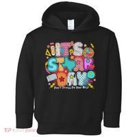 Its Star Day Dont Stress Do Your Best Testing Day Test Day Toddler Hoodie thumb 0