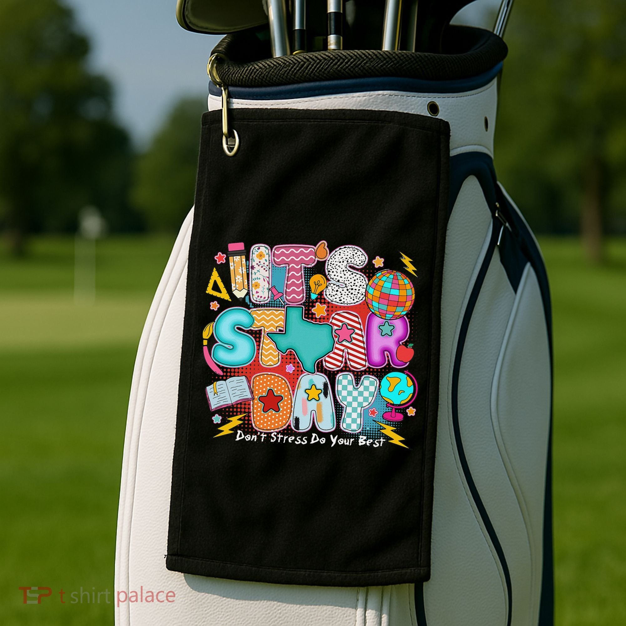 Its Star Day Dont Stress Do Your Best Testing Day Test Day Golf Towel