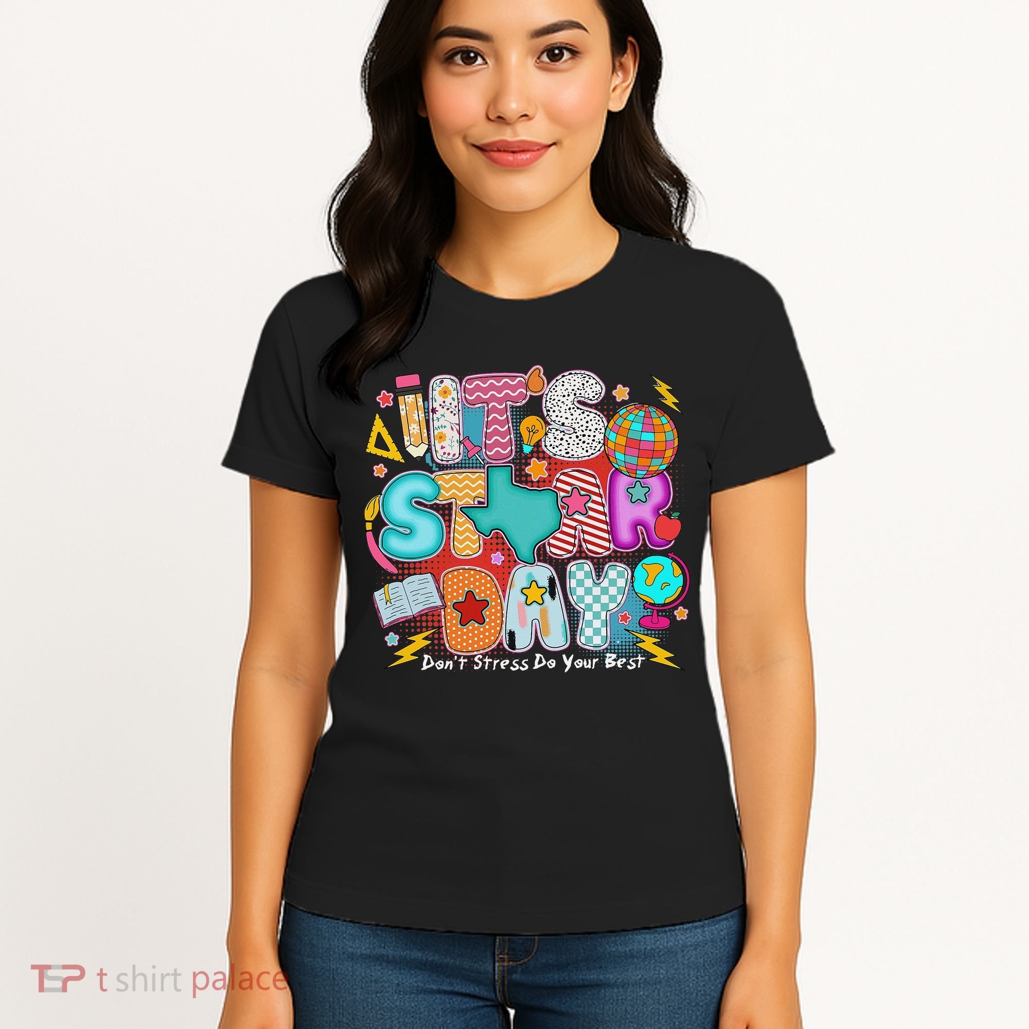 Its Star Day Dont Stress Do Your Best Testing Day Test Day Women's T-Shirt