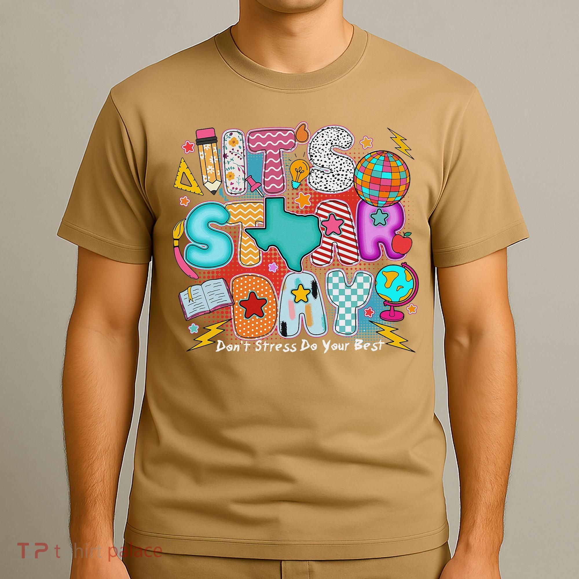 Its Star Day Dont Stress Do Your Best Testing Day Test Day T-Shirt