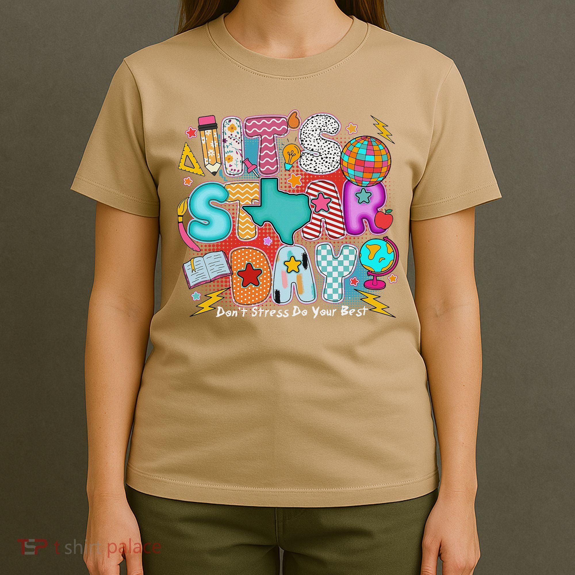 Its Star Day Dont Stress Do Your Best Testing Day Test Day T-Shirt