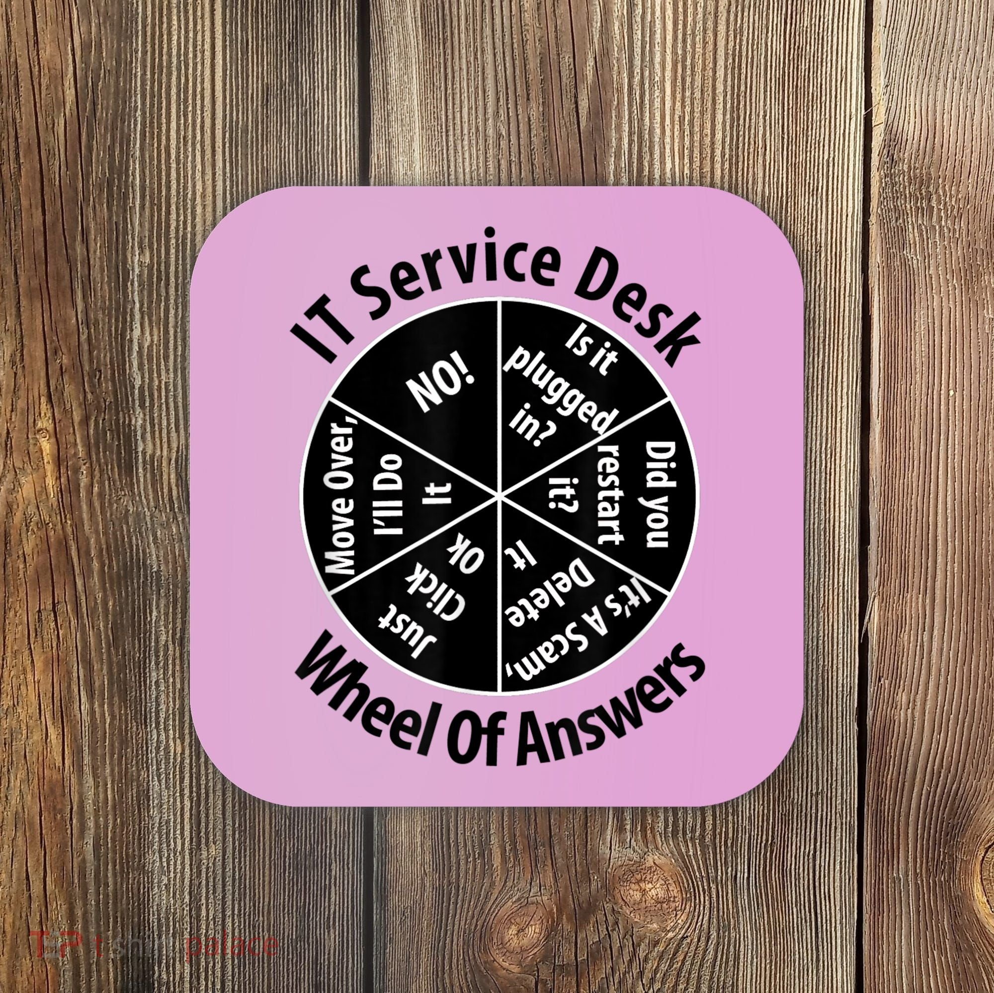 IT Service Desk Wheel Of Answer Information Technology Coaster