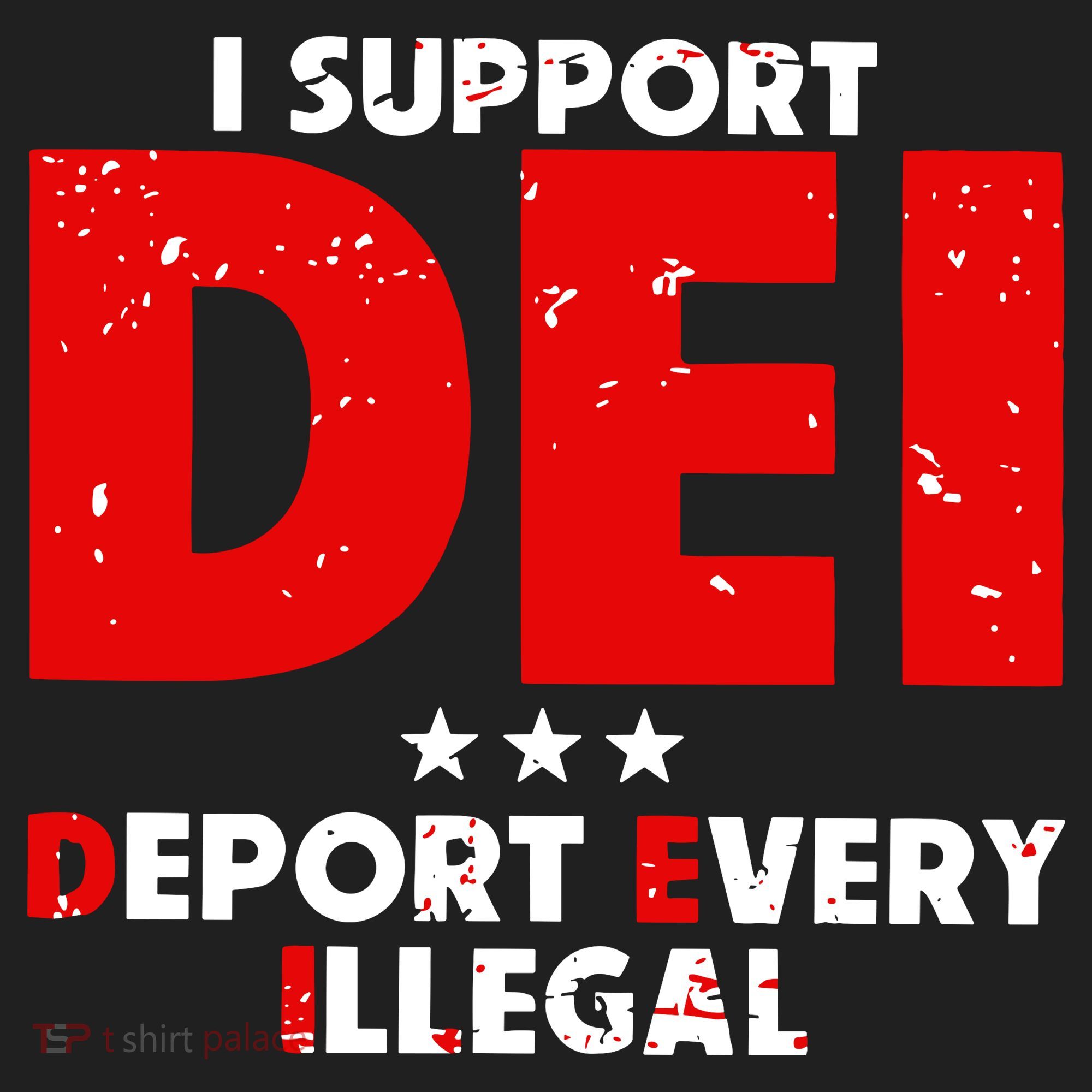 I Support Dei Deport Every Illegal Women's Sweatshirt
