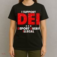 I Support Dei Deport Every Illegal T-Shirt thumb 4