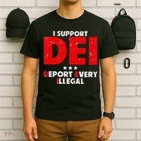 I Support Dei Deport Every Illegal T-Shirt thumb 6