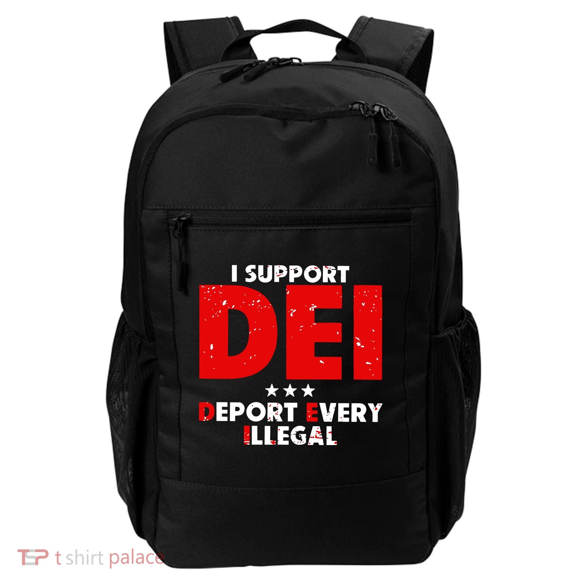 I Support Dei Deport Every Illegal Backpack