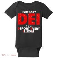 I Support Dei Deport Every Illegal Baby Bodysuit thumb 0