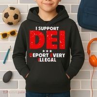 I Support Dei Deport Every Illegal Kids Hoodie thumb 2