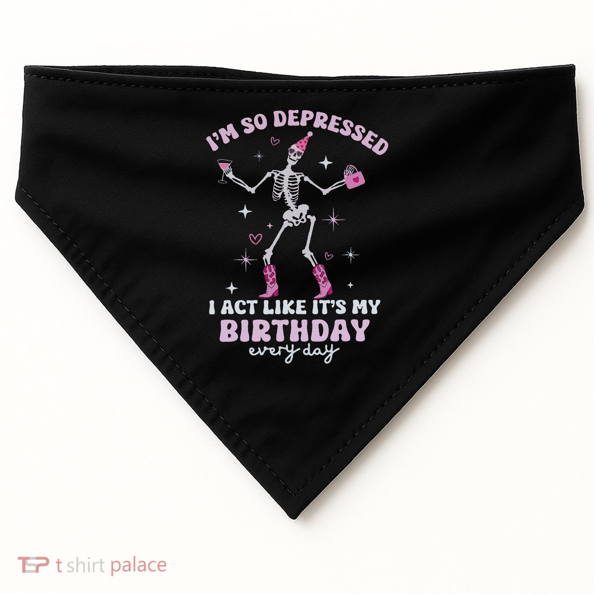Im So Depressed I Act Like Its My Birthday Everyday USA-Made Doggie Bandana
