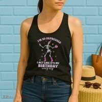Im So Depressed I Act Like Its My Birthday Everyday Women's Tank Top thumb 2