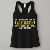 I'm Stepping Down From My Position As Adult Turns Out Women's Tank Top thumb 3