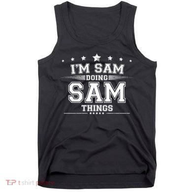 Im Sam Doing Sam Things Tank Top