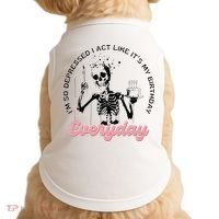 IM So Depressed I Act Like ItS My Birthday Everyday Doggie Tank thumb 0