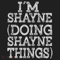 I'm Shayne Doing Shayne Things Family Reunion First Name Meaningful Gift Golf Towel thumb 3