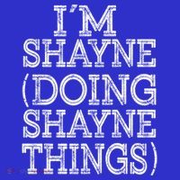I'm Shayne Doing Shayne Things Family Reunion First Name Meaningful Gift Kids Sweatshirt thumb 2