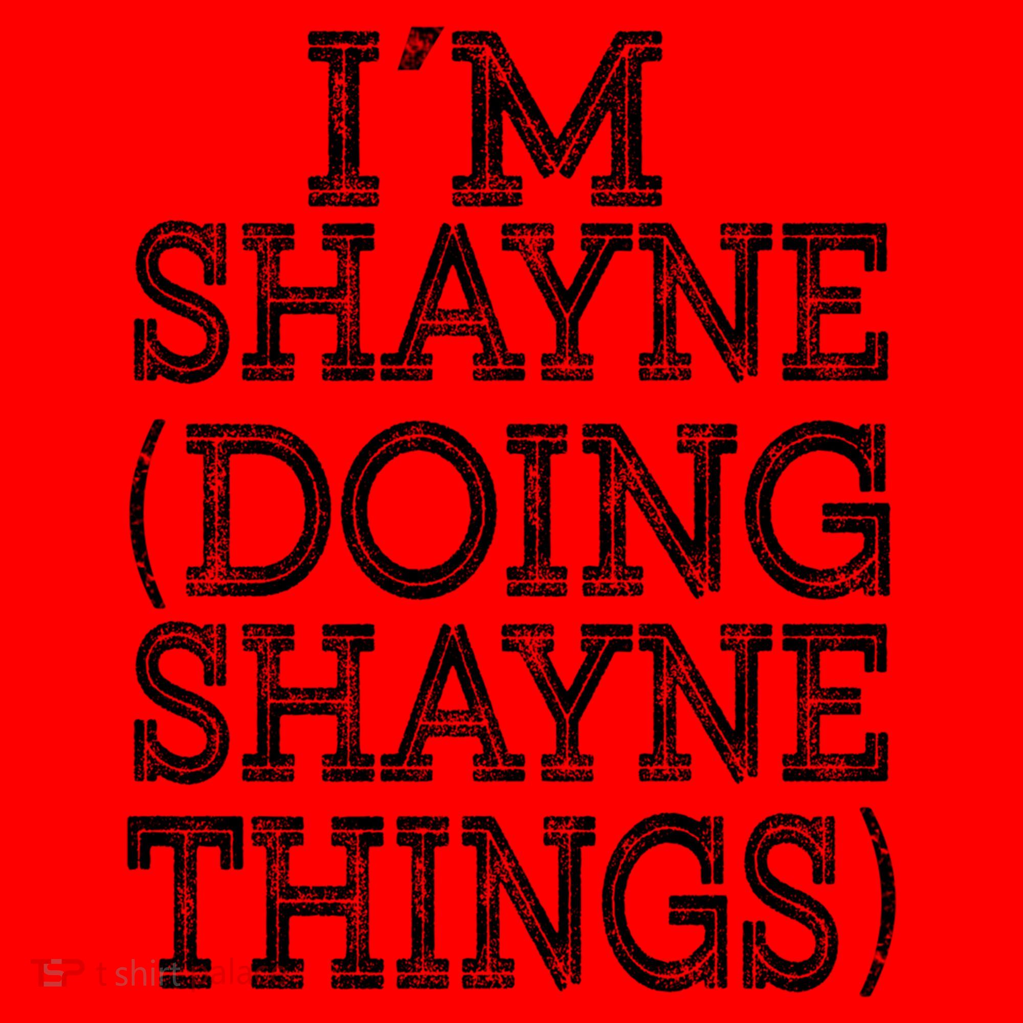 I'm Shayne Doing Shayne Things Family Reunion First Name Meaningful Gift Santa Hat