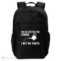 Im So Excited For Spring I Wet My Pants Funny Backpack thumb 0