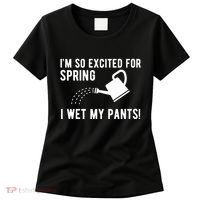 Im So Excited For Spring I Wet My Pants Funny Women's T-Shirt thumb 0
