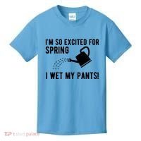 Im So Excited For Spring I Wet My Pants Funny Kids T-Shirt thumb 0