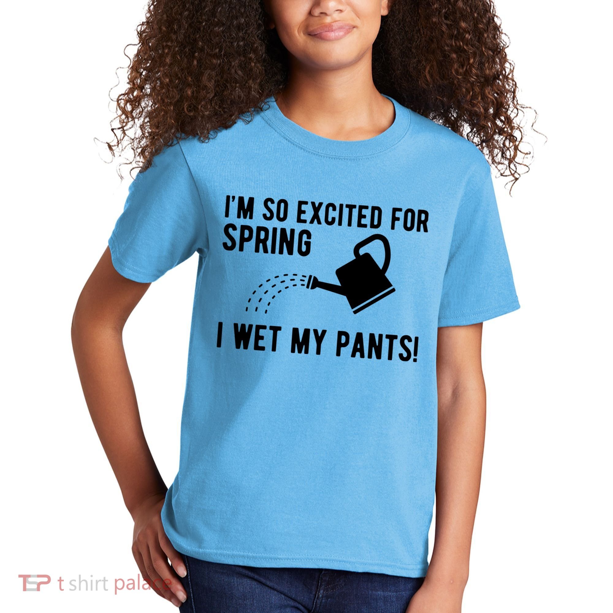 Im So Excited For Spring I Wet My Pants Funny Kids T-Shirt