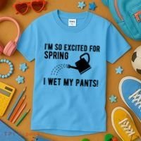 Im So Excited For Spring I Wet My Pants Funny Kids T-Shirt thumb 3