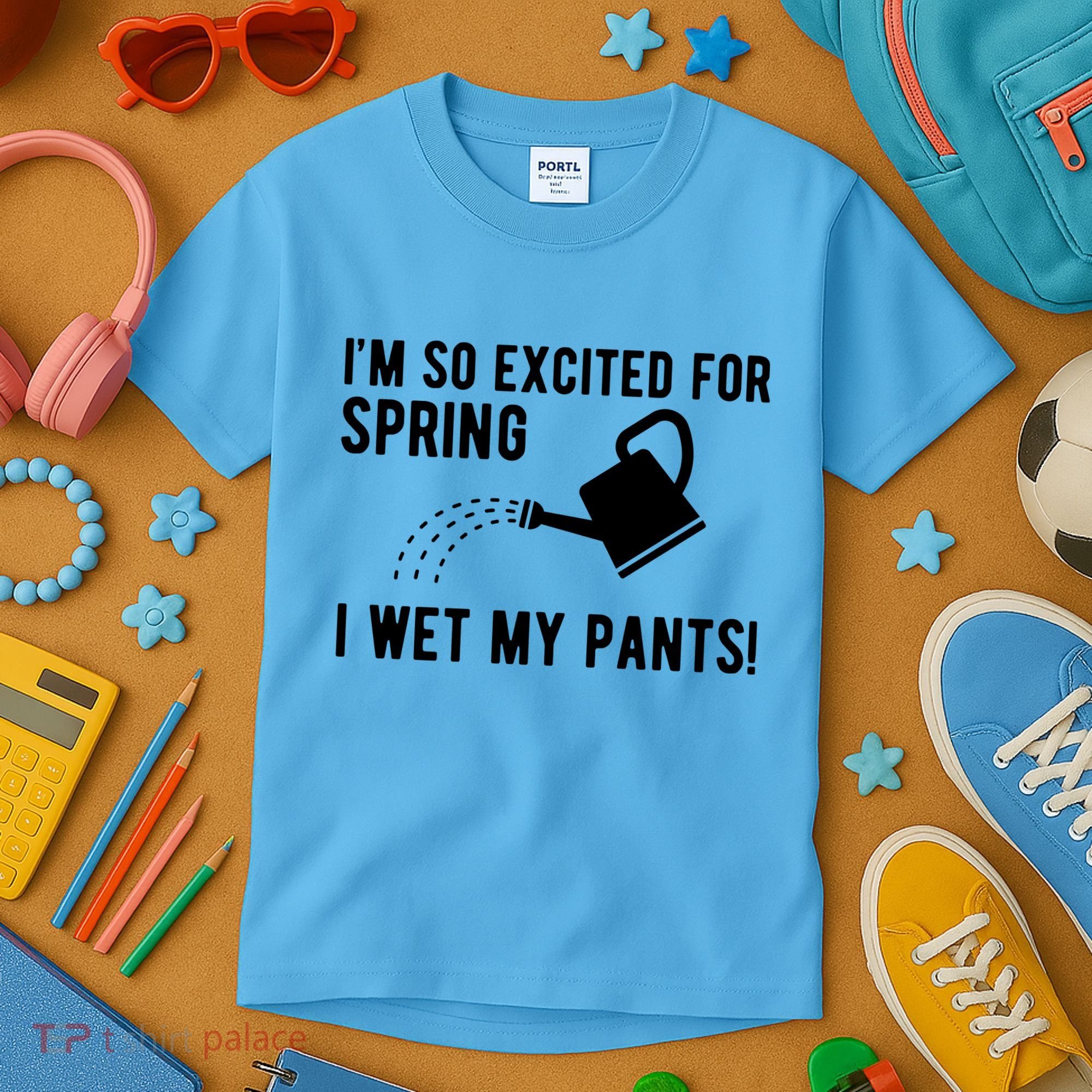 Im So Excited For Spring I Wet My Pants Funny Kids T-Shirt
