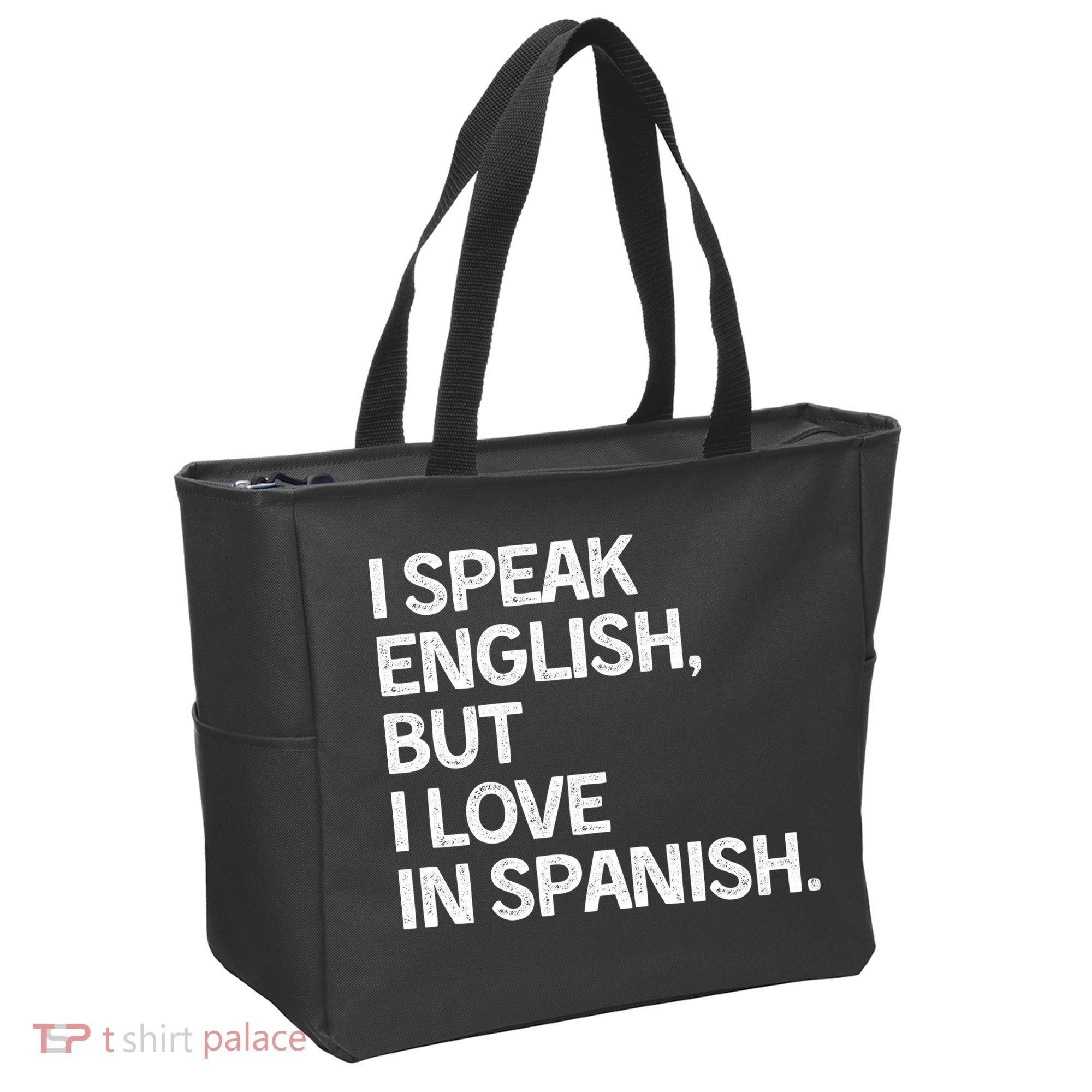 I Speak English But I Love In Spanish Tote Bag