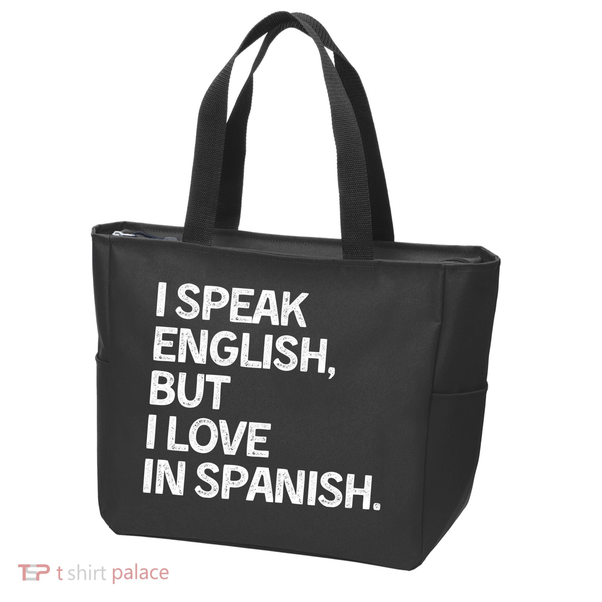 I Speak English But I Love In Spanish Tote Bag