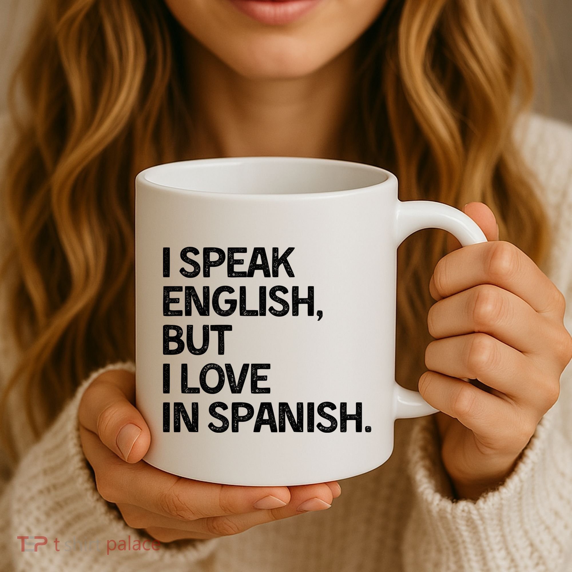 I Speak English But I Love In Spanish Coffee Mug