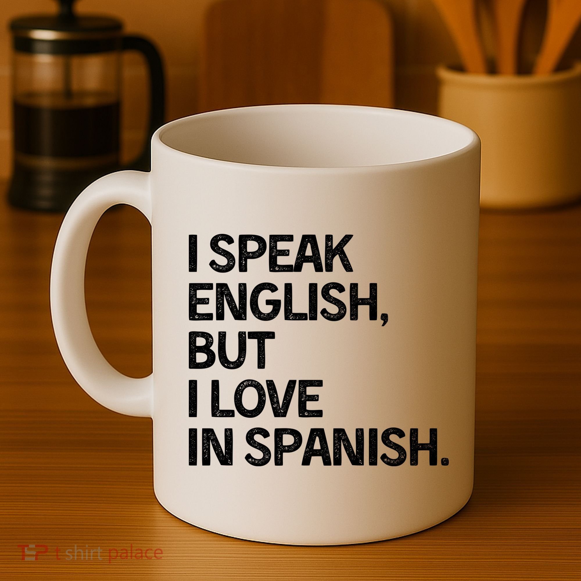 I Speak English But I Love In Spanish Coffee Mug