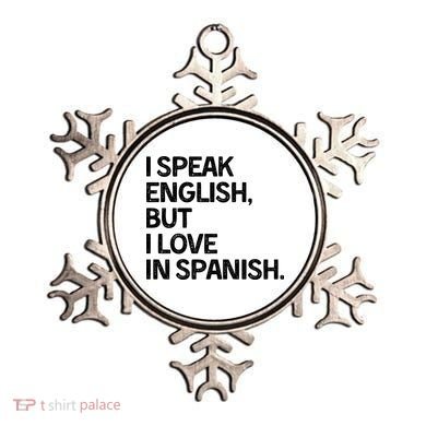 I Speak English But I Love In Spanish Ornament