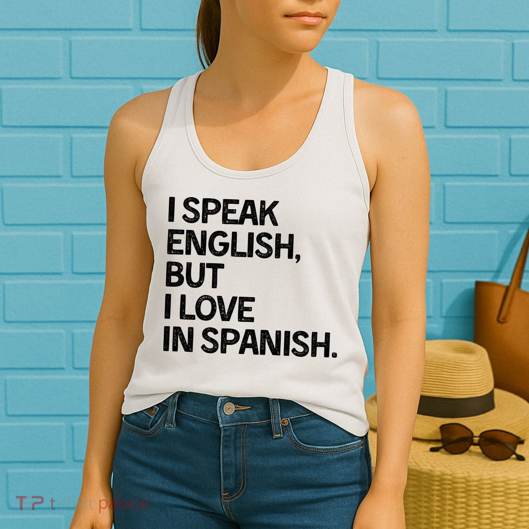 I Speak English But I Love In Spanish Women's Tank Top