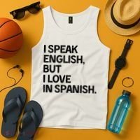I Speak English But I Love In Spanish Tank Top thumb 4