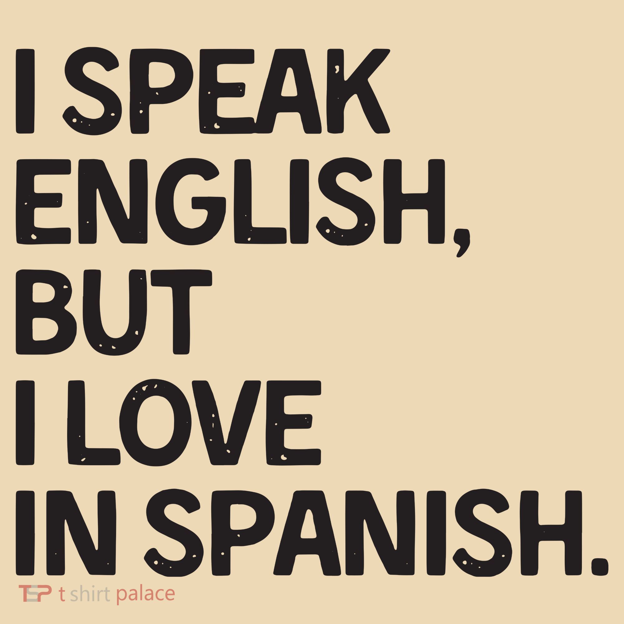 I Speak English But I Love In Spanish Tote Bag