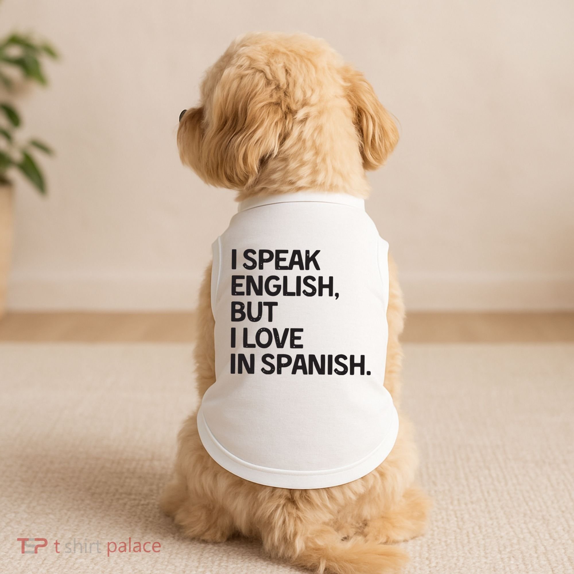 I Speak English But I Love In Spanish Doggie Tank