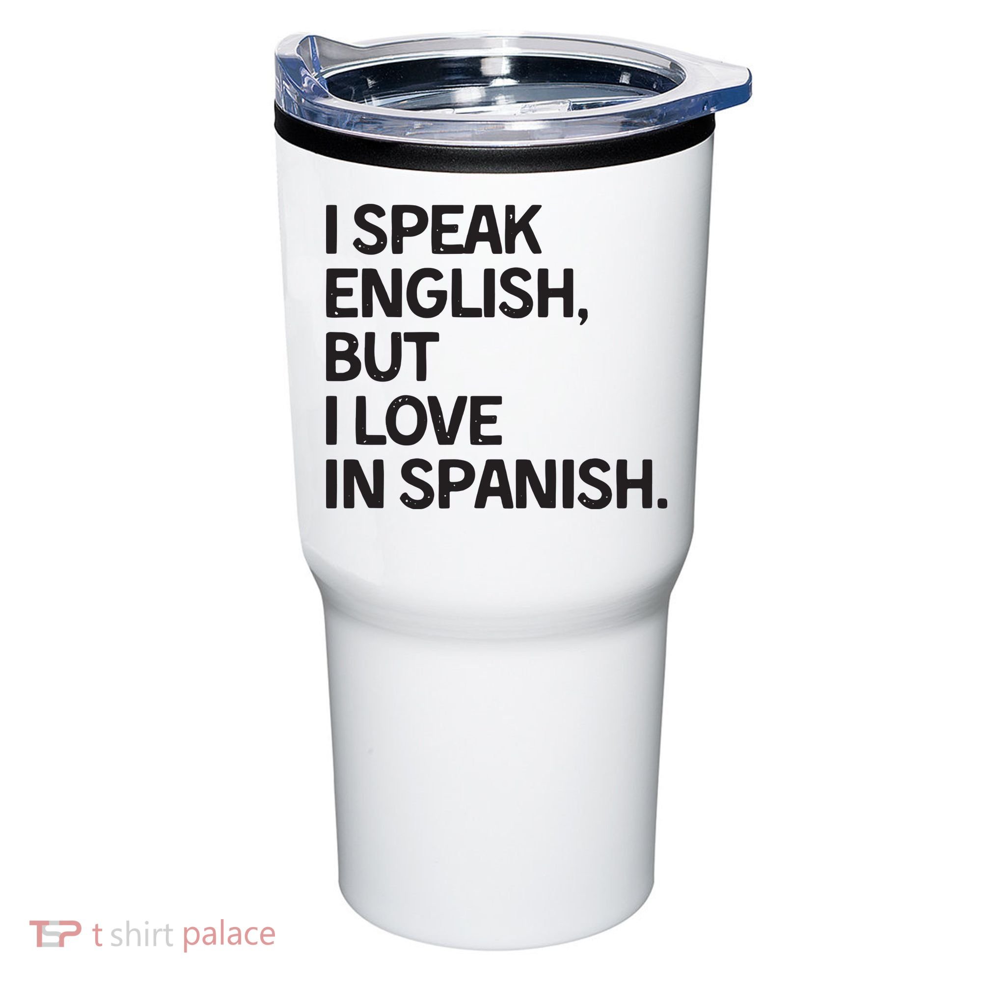 I Speak English But I Love In Spanish Tumbler