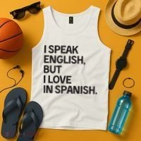 I Speak English But I Love In Spanish Tank Top thumb 4