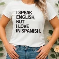 I Speak English But I Love In Spanish Women's T-Shirt thumb 2