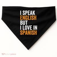 I Speak English But I Love In Spanish USA-Made Doggie Bandana thumb 0